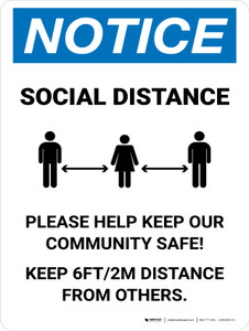 Notice: Social Distance Please Help Keep Our Community Safe Portrait - Wall Sign