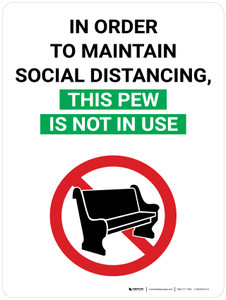 In Order to Maintain Social Distancing This Pew Is Not In Use with Icon Portrait V2 - Wall Sign