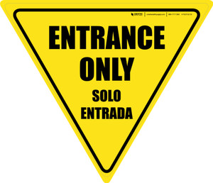 Entrance Only Bilingual Spanish Yield - Floor Sign