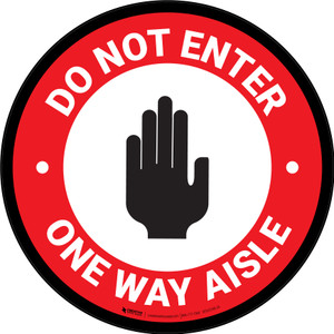 Do Not Enter One Way Aisle with Icon Red Circular - Floor Sign