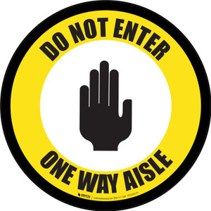 Do Not Enter One Way Aisle with Icon Yellow Border Circular - Floor Sign