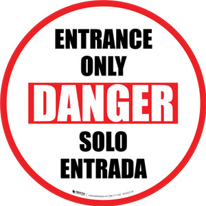 Entrance Only Danger Bilingual Spanish Circular - Floor Sign