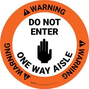 Warning Do Not Enter One Way Aisle with Icon Circular - Floor Sign
