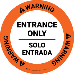 Warning Entrance Only Bilingual Spanish Circular - Floor Sign