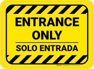Entrance Only Bilingual with Hazard Stripes Rectangle - Floor Sign