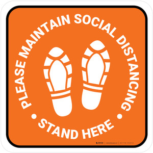 Please Maintain Social Distancing Stand Here with Shoe Prints Orange Square - Floor Sign