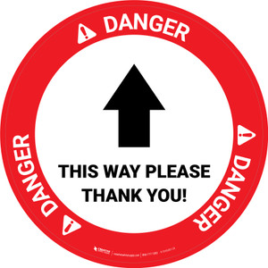 Danger This Way Please Thank You with Arrow Circular - Floor Sign