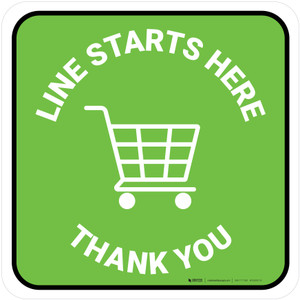 Line Starts Here Thank you with Shopping Cart Green Square - Floor Sign