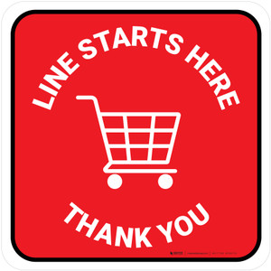 Line Starts Here Thank you with Shopping Cart Red Square - Floor Sign