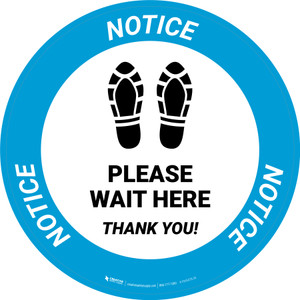 Notice Please Wait Here Thank You with Shoe Prints Circular - Floor Sign