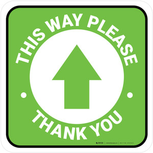This Way Please Thank You with Arrow Green Square - Floor Sign