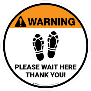 Warning Please Wait Here Thank You with Shoe Prints Circular - Floor Sign
