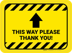 This Way Please Thank You with Arrow Hazard Stripes Rectangle - Floor Sign