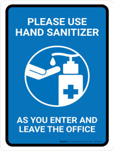 Please Use Hand Sanitizer As You Enter And Leave The Office Portrait - Wall Sign
