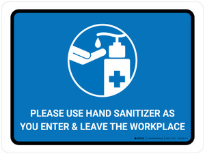 Please Use Hand Sanitizer As You Enter And Leave The Workplace Landscape - Wall Sign