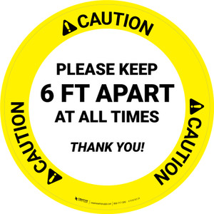 Caution: Please Keep 6 Ft Apart At All Times - Thank You Circular - Floor Sign