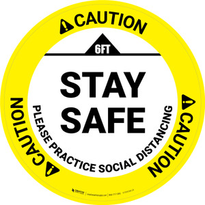 Caution: Stay Safe Please Practice Social Distancing Circular - Floor Sign