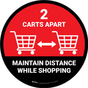 Maintain Distance While Shopping 2 Carts Apart with Icon Red Circular - Floor Sign