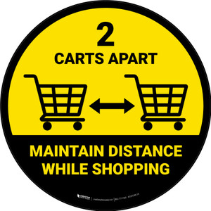 Maintain Distance While Shopping 2 Carts Apart with Icon Yellow/Black Circular - Floor Sign