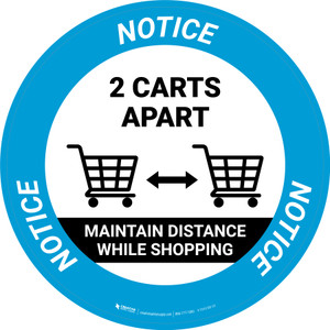 Notice: Maintain Distance While Shopping 2 Carts Apart with Icon Circular - Floor Sign