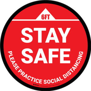 Stay Safe Please Practice Social Distancing Red Circular - Floor Sign