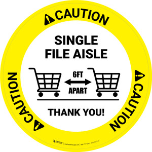 Caution: Single File Aisle with Shopping Carts Circular - Floor Sign
