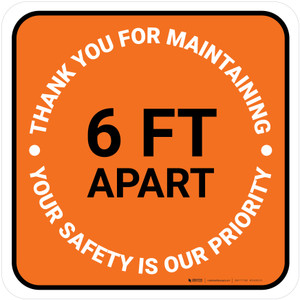 Thank You For Maintaining 6 Ft Apart Orange Square - Floor Sign