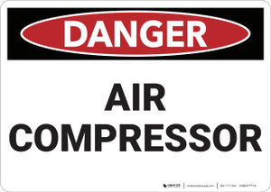 Danger: Air Compressor - Wall Sign