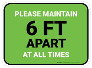 Please Maintain 6 Ft Apart At All Times Green Rectangle - Floor Sign