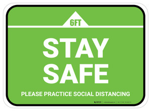 Stay Safe Please Practice Social Distancing Green Rectangle - Floor Sign