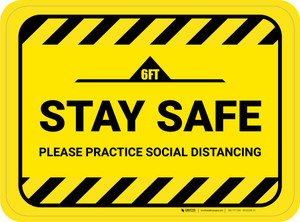 Stay Safe Please Practice Social Distancing Hazard Stripes Rectangle - Floor Sign