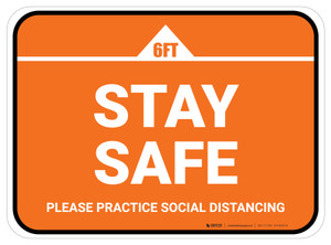 Stay Safe Please Practice Social Distancing Orange Rectangle - Floor Sign