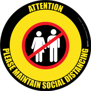 Attention: Please Maintain Social Distancing with Prohibited Icon Yellow/Black Circular - Floor Sign