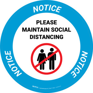 Notice: Please Maintain Social Distancing with Prohibited Icon Circular - Floor Sign