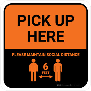 Pick Up Here: Social Distance with Icon Orange Square - Floor Sign