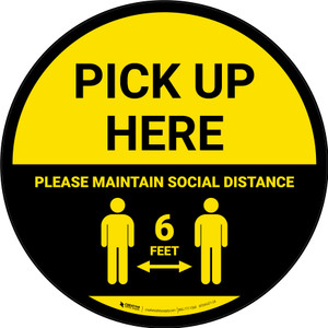 Pick Up Here: Social Distance with Icon Yellow Circular - Floor Sign