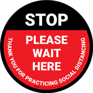 Stop: Please Wait Here Social Distancing Red Circular - Floor Sign