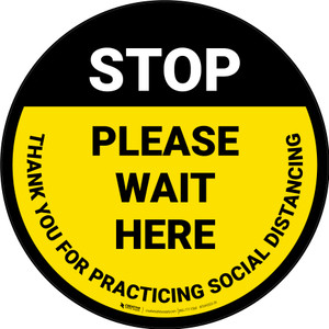 Stop: Please Wait Here Social Distancing Yellow Circular - Floor Sign