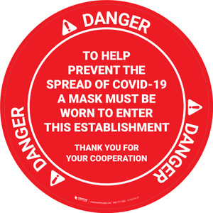 Danger: Help Prevent Spread of COVID-19 Mask Must Be Worn OSHA Circular - Floor Sign