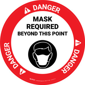 Danger: Mask Required Beyond This Point with Icon Circular - Floor Sign