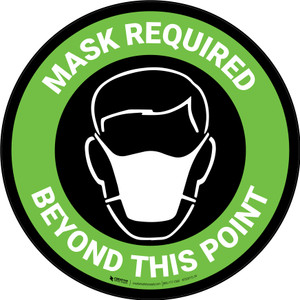 Mask Required Beyond This Point with Icon Green Circular - Floor Sign