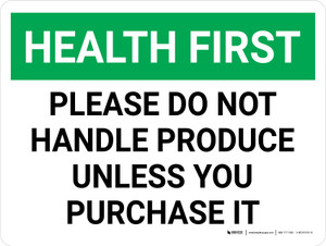 Health First: Please Do Not Handle Produce Unless You Purchase It Landscape - Wall Sign