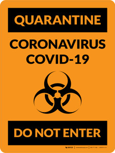 Quarantine: Coronavirus Covid-19 Do Not Enter with Icon Portrait - Wall Sign Quarantine: Coronavirus Covid-19 Do Not Enter with Icon Portrait - Wall Sign
