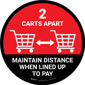 2 Carts Apart When Lined Up To Pay with Icon Red Circular - Floor Sign