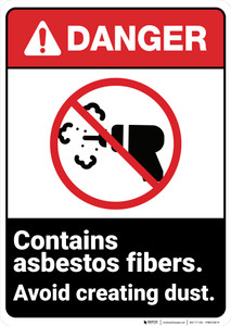Danger: Contain Asbestos Fibers Avoid Creating Dust - Wall Sign