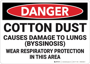 Danger: Cotton Dust Causes Damage To Lungs - Wall Sign