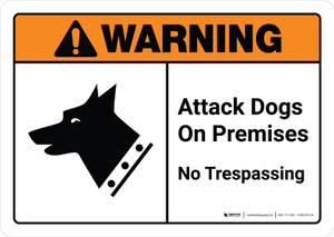 Warning: Attack Dogs On Premises No Trespassing ANSI Landscape - Wall Sign