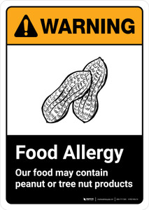 Warning: Food Allergy Our Food May Contain Peanut Tree Nut Products with Icon ANSI Portrait - Wall Sign