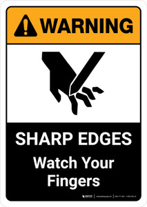 Warning: Sharp Edges Watch Your Fingers with Icon ANSI Portrait - Wall Sign Warning: Sharp Edges Watch Your Fingers with Icon ANSI Portrait - Wall Sign