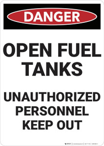 Danger: Open Fuel Tanks - Wall Sign Danger: Open Fuel Tanks - Wall Sign